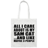 All I Care About Is My Sam Cat - Tote Bag White
