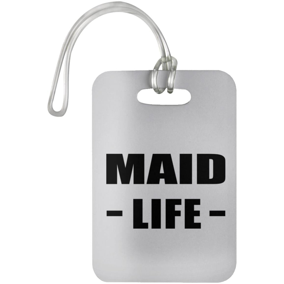 Maid Life - Luggage Bag Tag