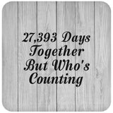 75th Anniversary 27,393 Days Together Who's Counting - Drink Coaster F