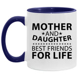 Mother and Daughter, Best Friends For Life - 11oz Accent Mug Purple