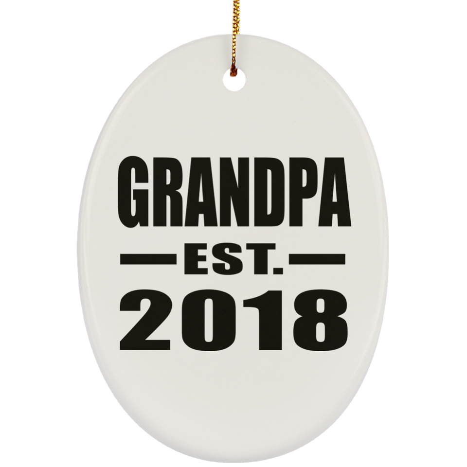 Grandpa Established EST. 2018 - Oval Ornament