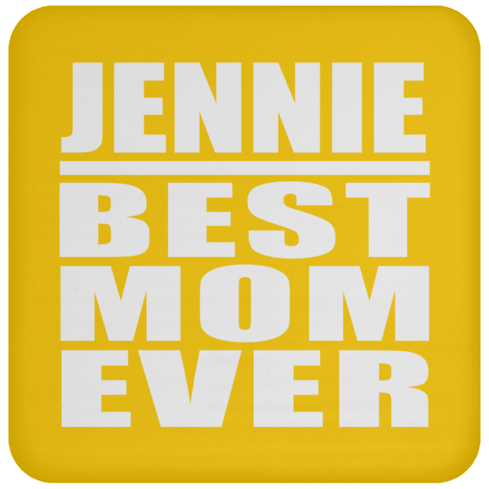Jennie Best Mom Ever - Drink Coaster