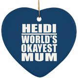 Heidi World's Okayest Mum - Heart Ornament