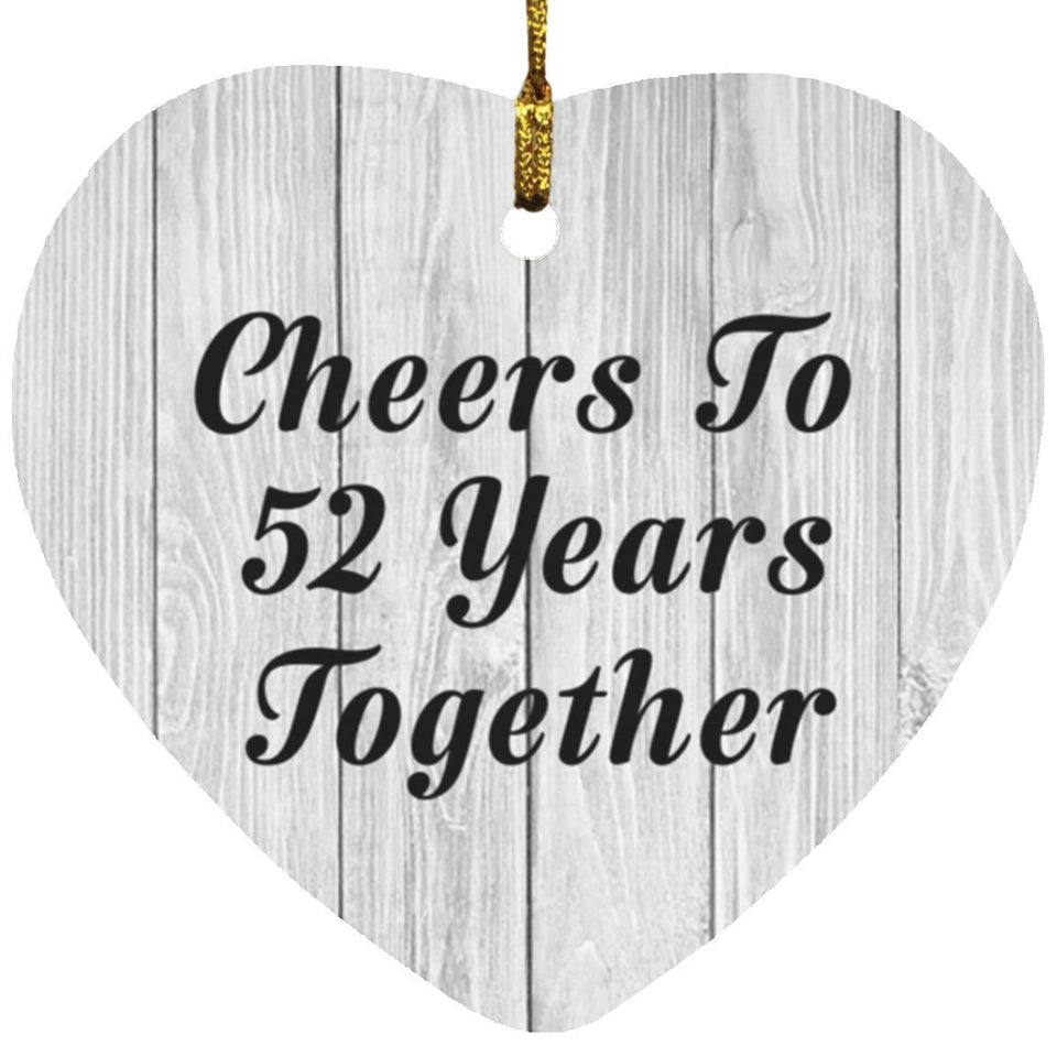 52nd Anniversary Cheers To 52 Years Together - Heart Ornament F