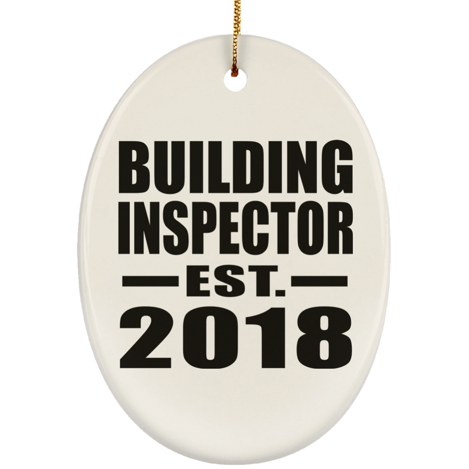Building Inspector Established EST. 2018 - Oval Ornament