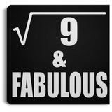 3rd Birthday Square Root of 9 & Fabulous - Canvas Square