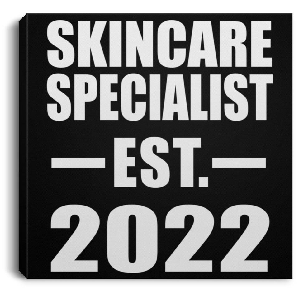 Skincare Specialist Established EST. 2022 - Canvas Square
