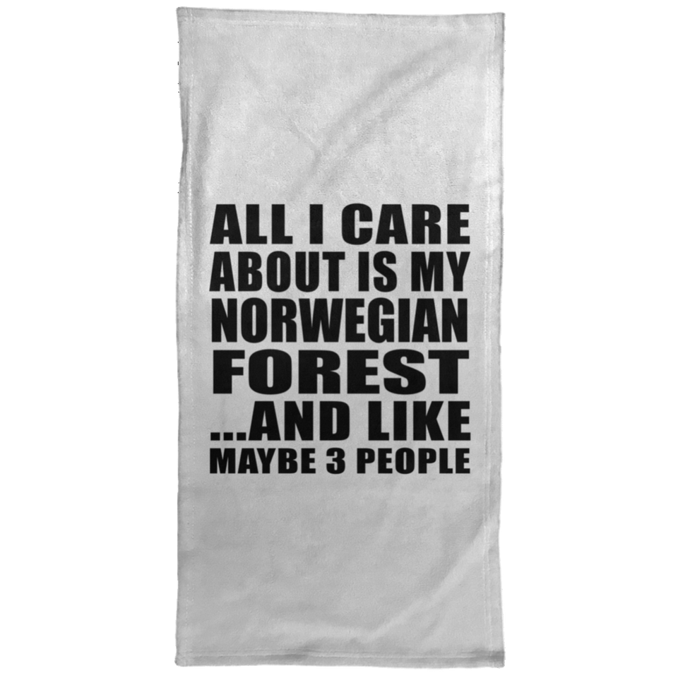 All I Care About Is My Norwegian Forest - Hand Towel