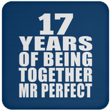17th Anniversary 17 Years Of Being Mr Perfect - Drink Coaster