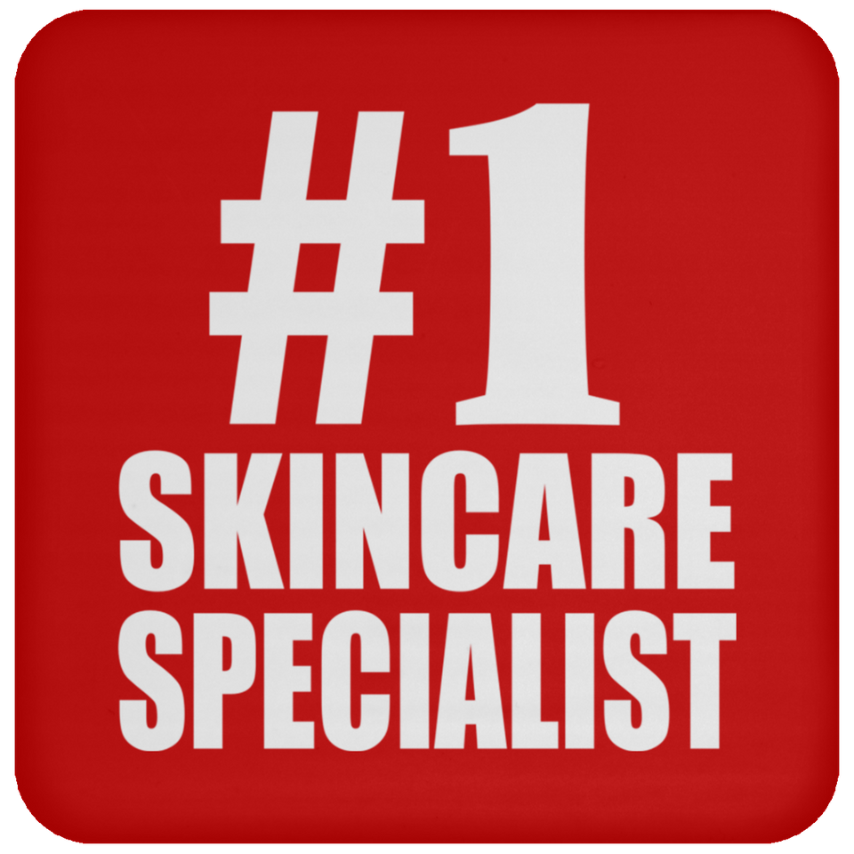 Number One #1 Skincare Specialist - Drink Coaster
