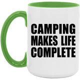 Camping Makes Life Complete - 15oz Accent Mug Green