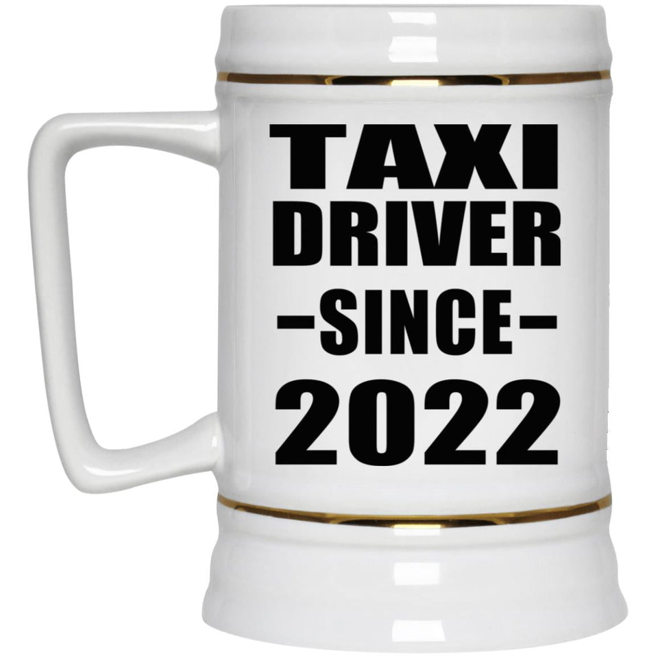 Taxi Driver Since 2022 - Beer Stein