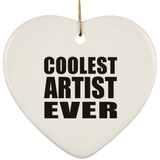 Coolest Artist Ever - Heart Ornament