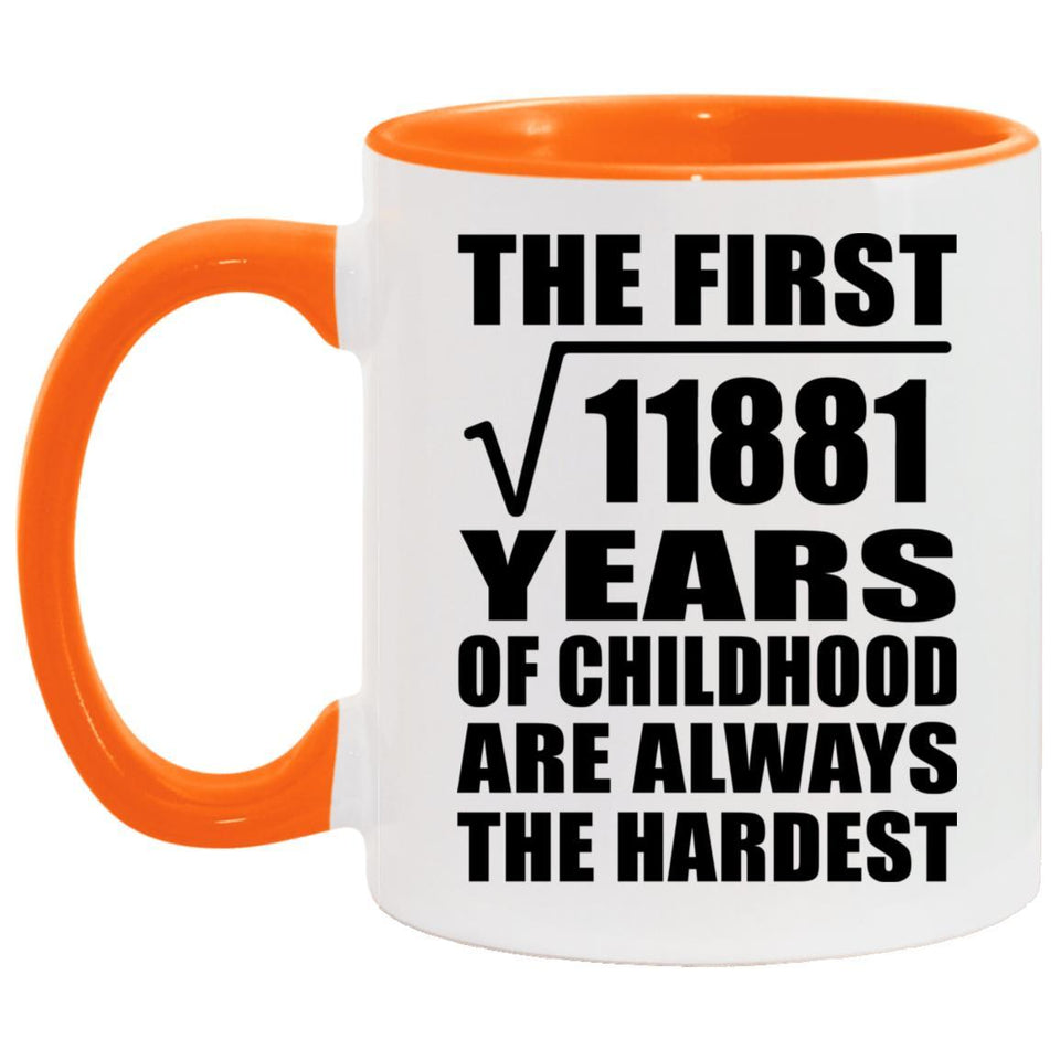 109th Birthday Square Root of 11881 Years of Childhood - 11oz Accent Mug Orange