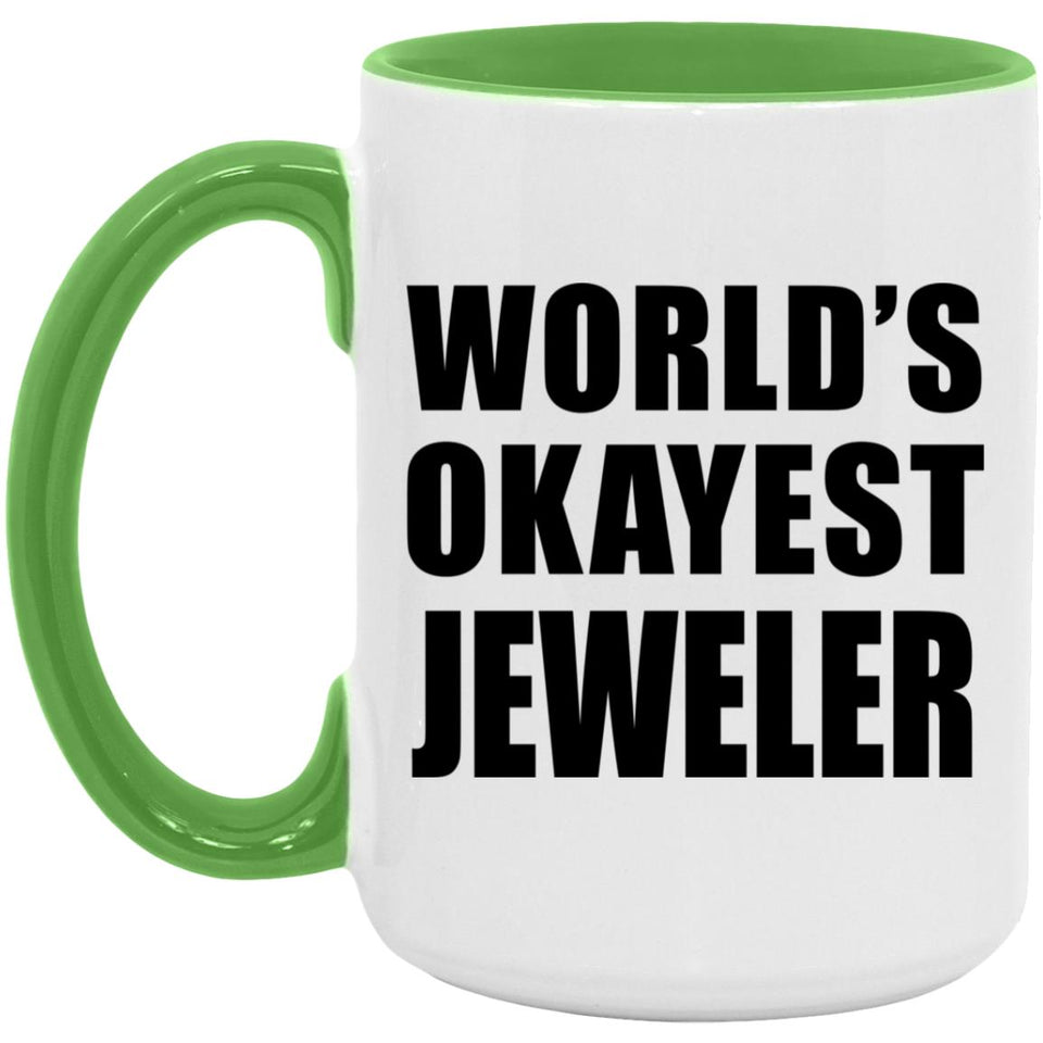 World's Okayest Jeweler - 15oz Accent Mug Green
