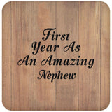 First Year As An Amazing Nephew - Drink Coaster C