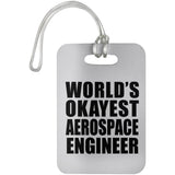 World's Okayest Aerospace Engineer - Luggage Bag Tag