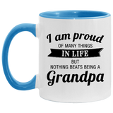 Proud of Many Things In Life, Nothing Beats Being a Grandpa - 11oz Accent Mug Blue