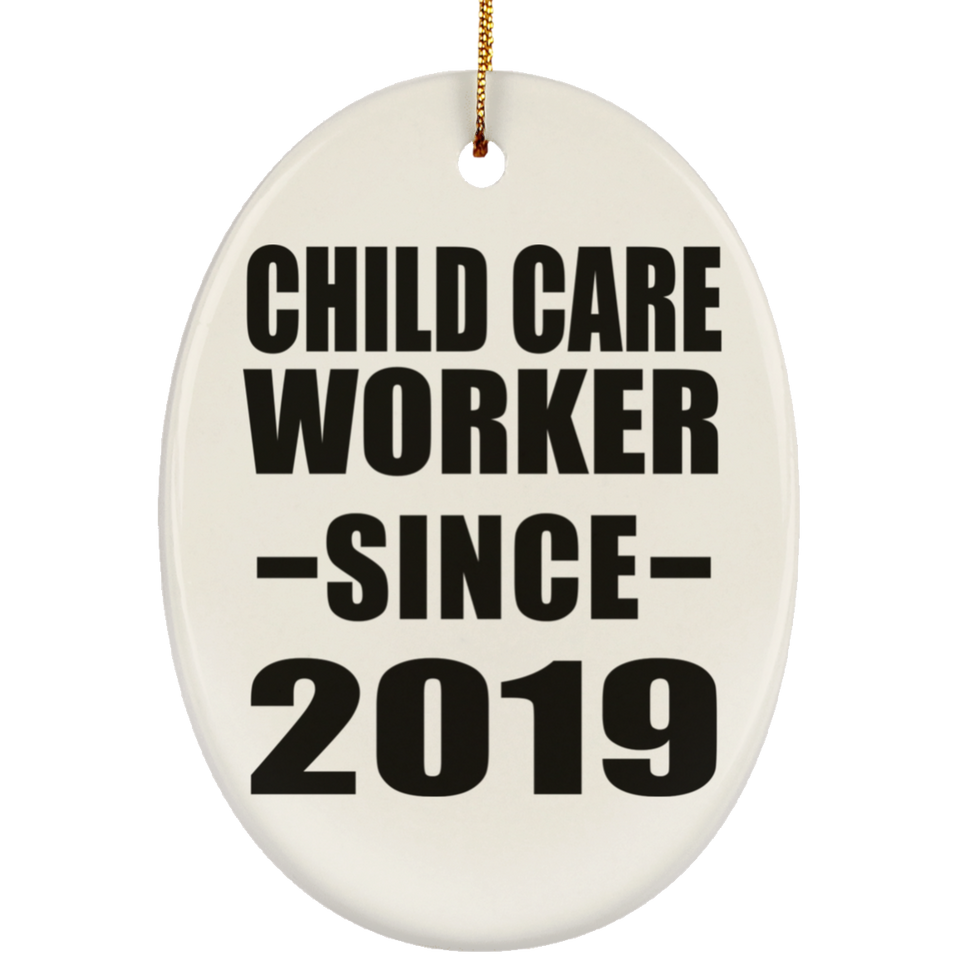 Child Care Worker Since 2019 - Oval Ornament