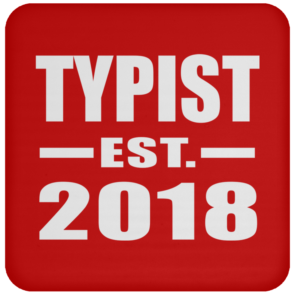 Typist Established EST. 2018 - Drink Coaster
