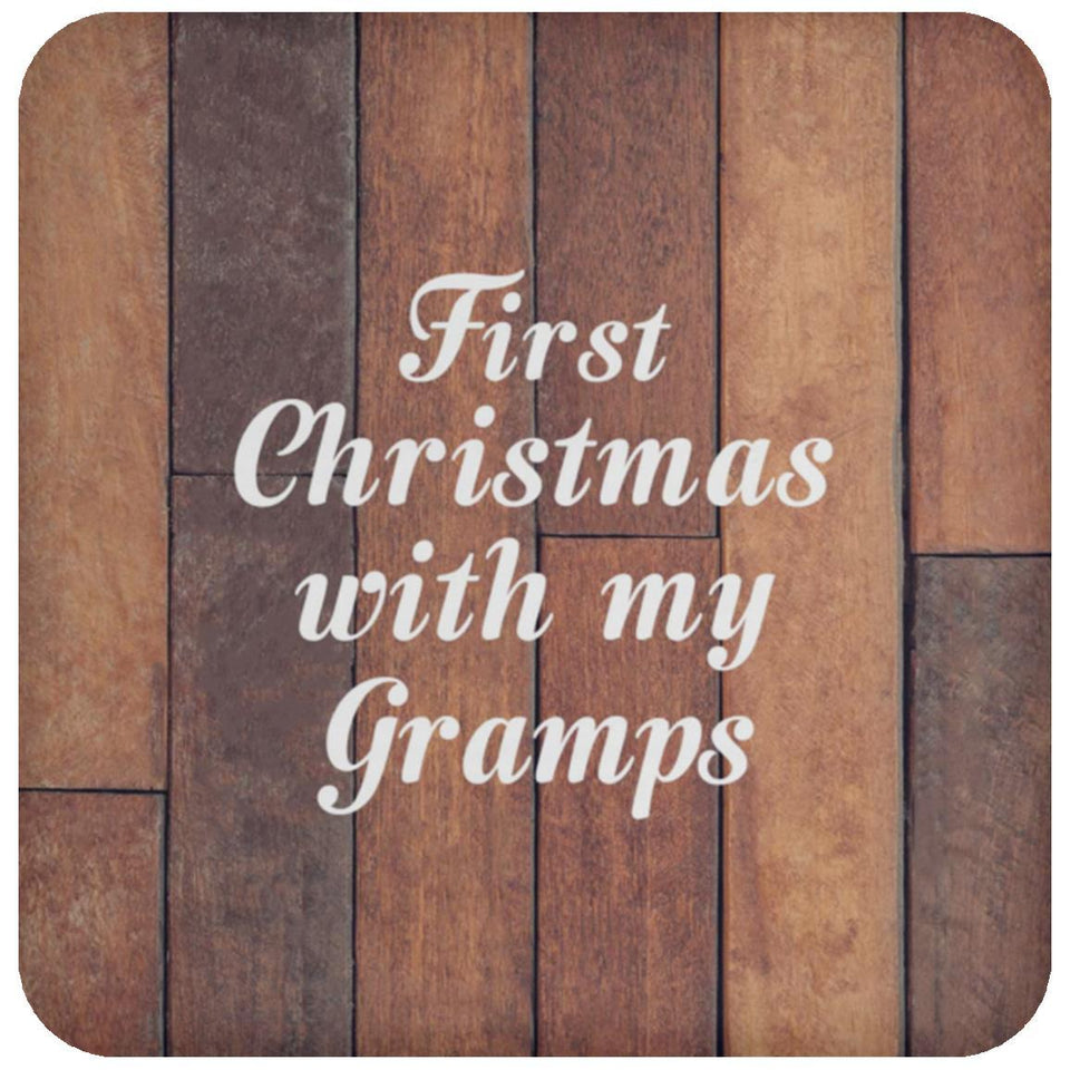 First Christmas With My Gramps - Drink Coaster E