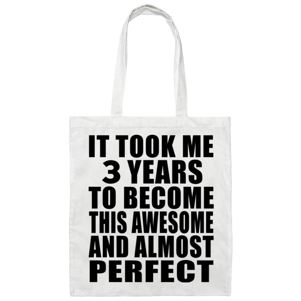 3rd Birthday Took 3 Years To Become Awesome & Perfect - Tote Bag White