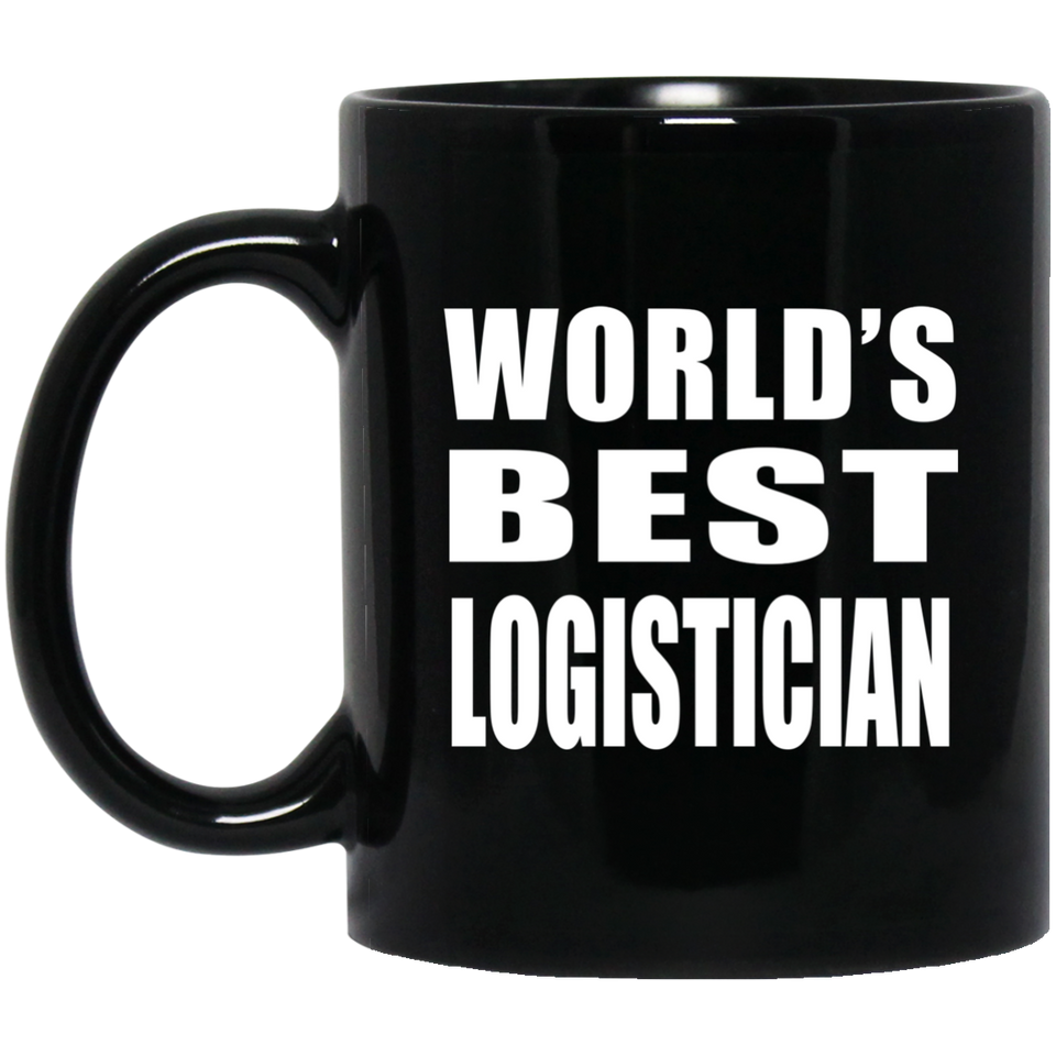 World's Best Logistician - 11 Oz Coffee Mug Black