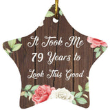 79th Birthday Took Me 79 Years To Look This Good - Star Ornament A