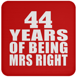 44th Anniversary 44 Years Of Being Mrs Right - Drink Coaster