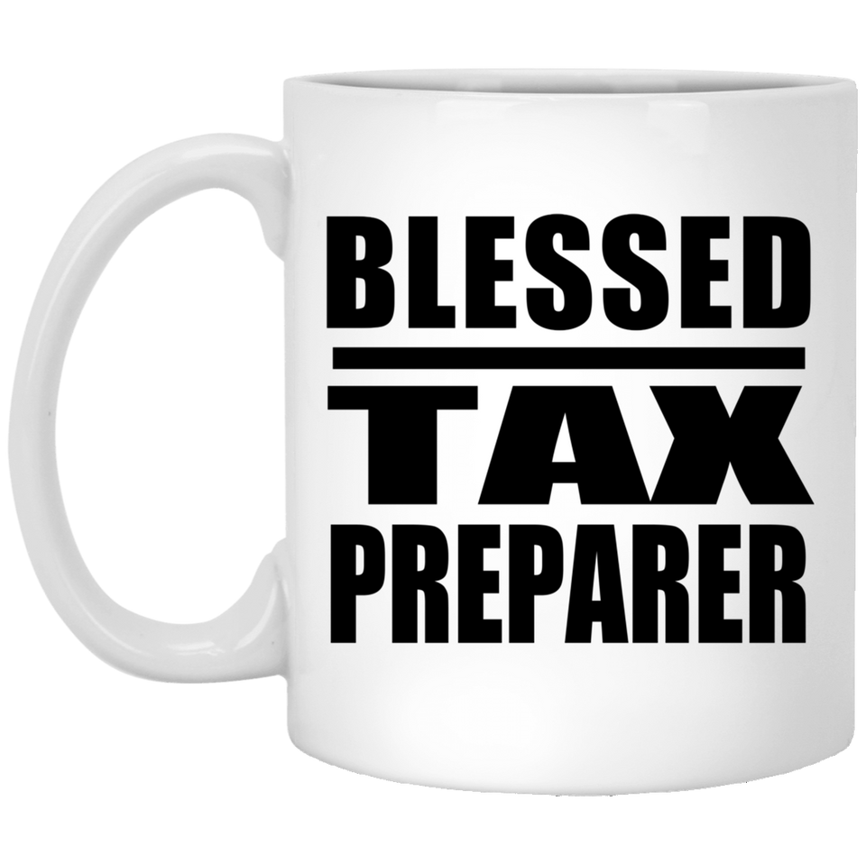 Blessed Tax Preparer - 11oz Coffee Mug
