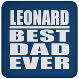 Leonard Best Dad Ever - Drink Coaster