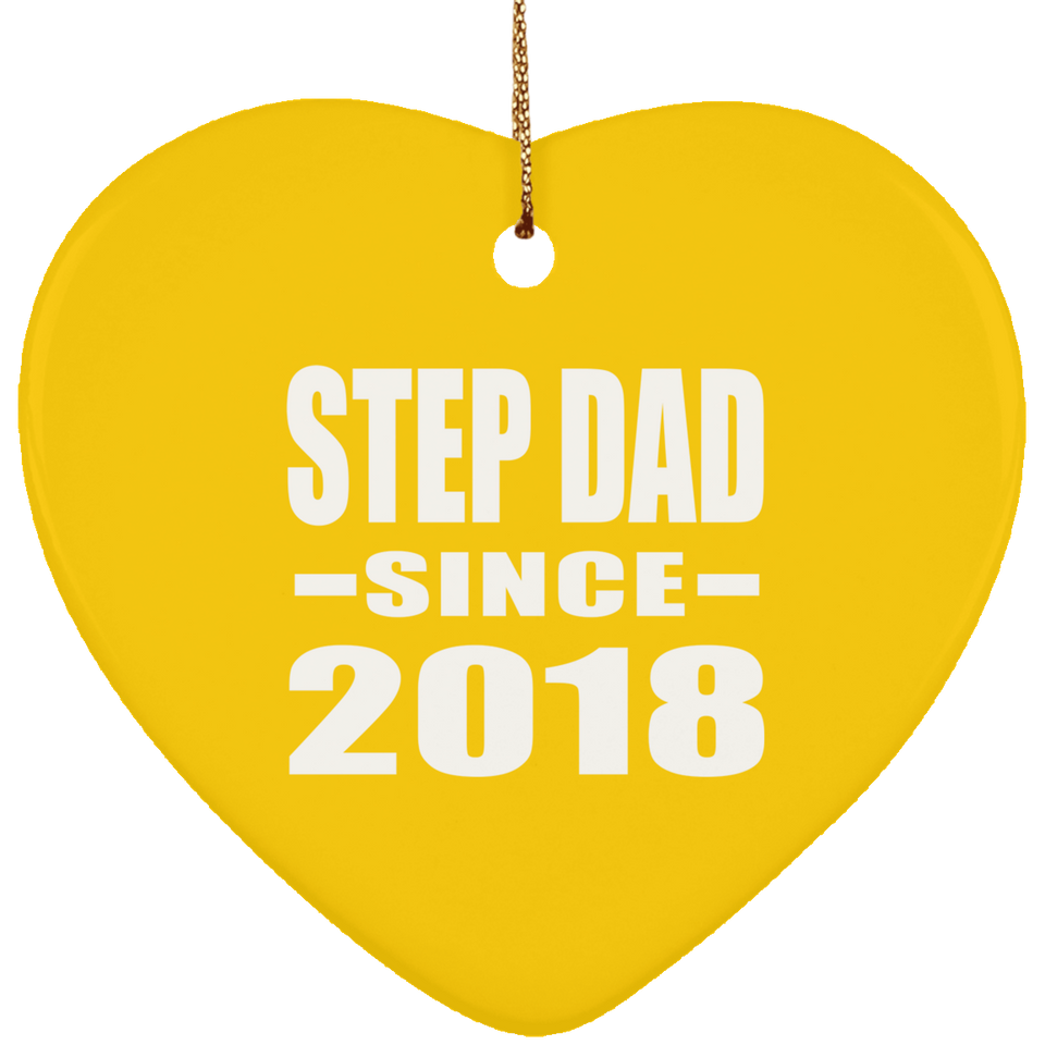 Step Dad Since 2018 - Heart Ornament