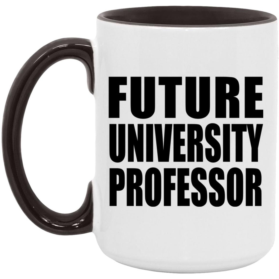 Future University Professor - 15oz Accent Mug Black