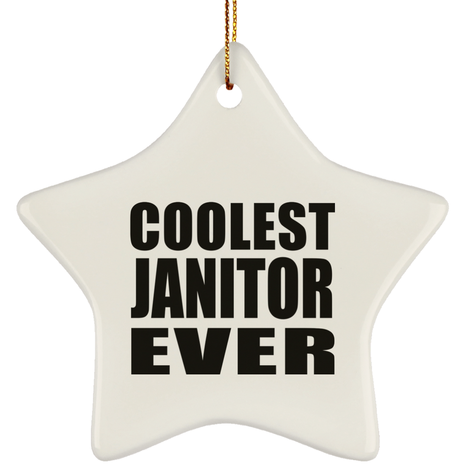 Coolest Janitor Ever - Star Ornament