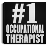 Number One #1 Occupational Therapist - Canvas Square