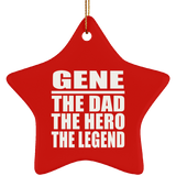 Gene The Dad The Hero The Legend - Star Ornament