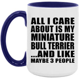 All I Care About Is My Miniature Bull Terrier - 15oz Accent Mug Purple