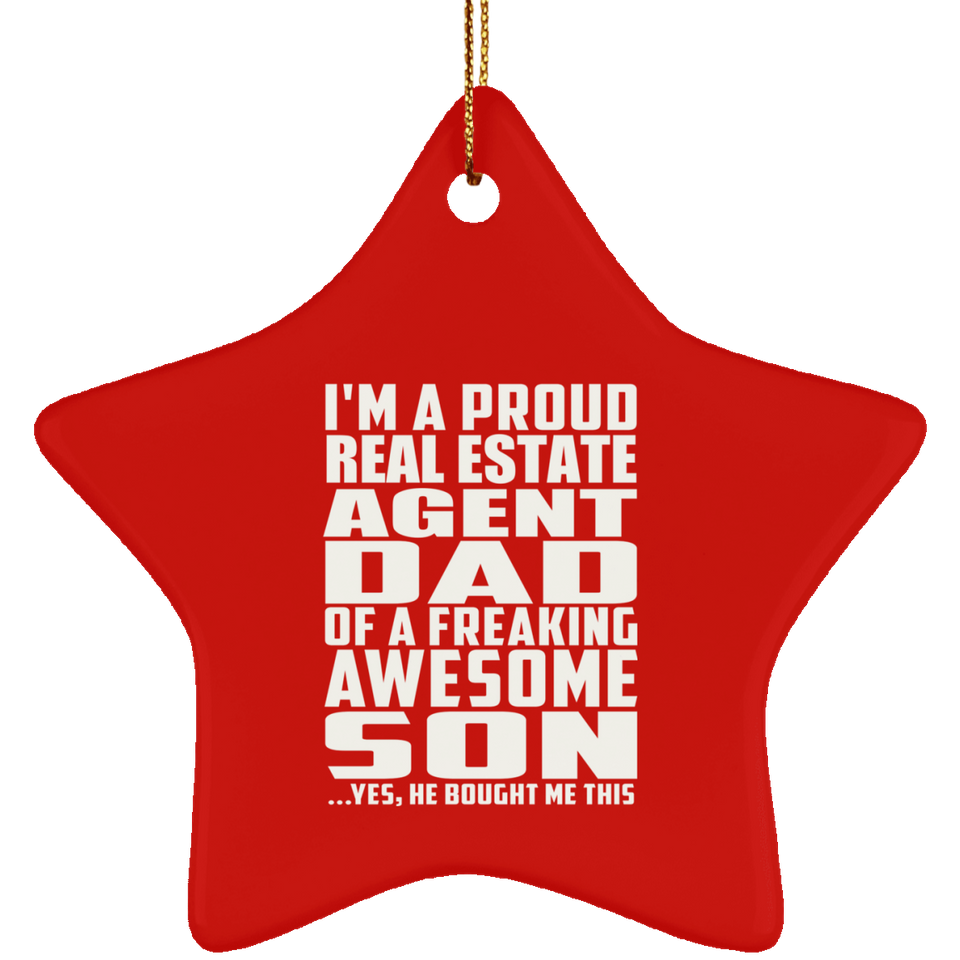 Proud Real Estate Agent Dad Of Awesome Son - Star Ornament