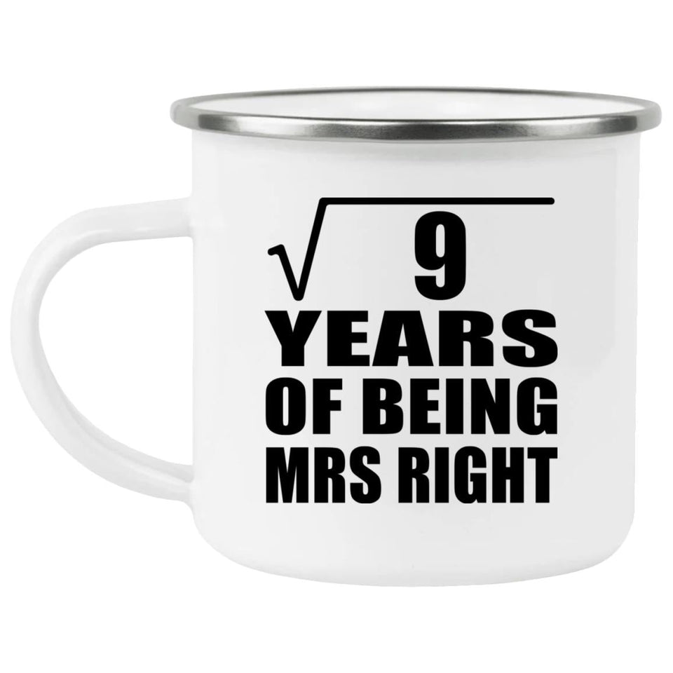 3rd Anniversary Square Root of 9 Years of Being Mrs Right - 12oz Camping Mug