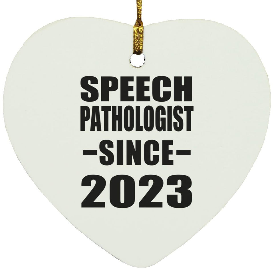 Speech Pathologist Since 2023 - Heart Ornament