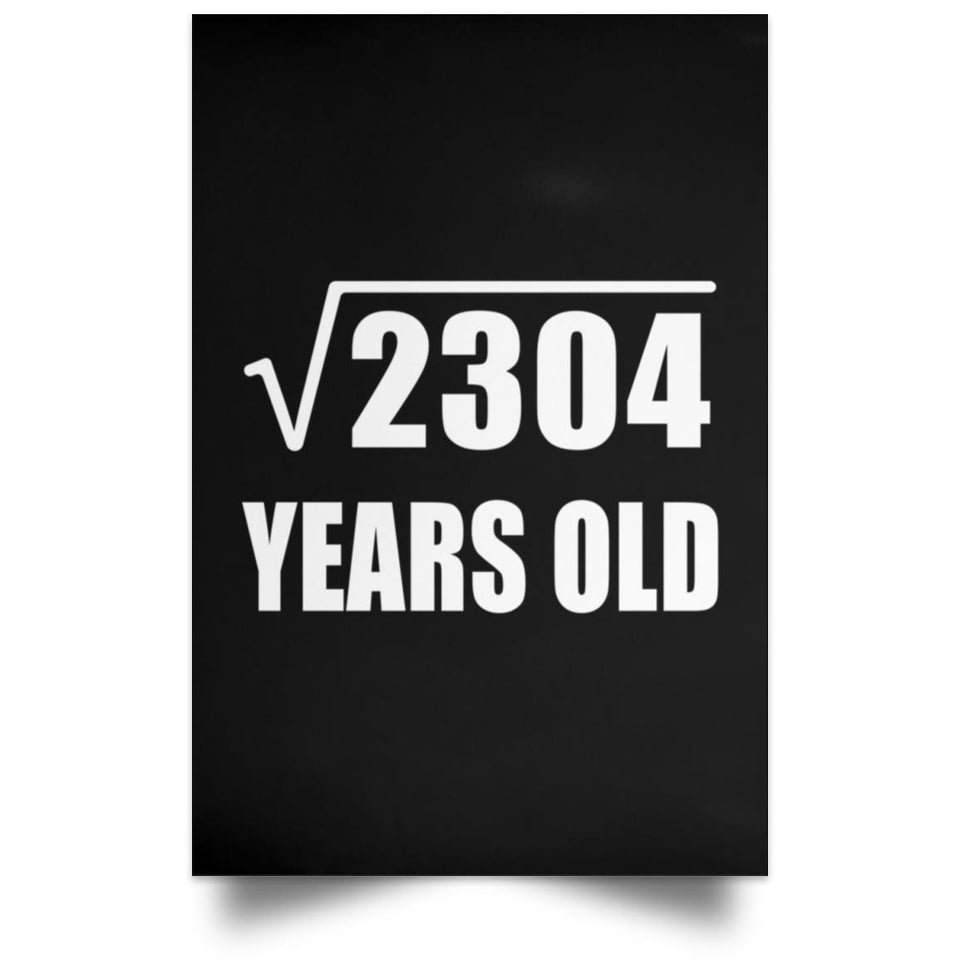 48th Birthday Square Root of 2304 Years Old - Poster Portrait