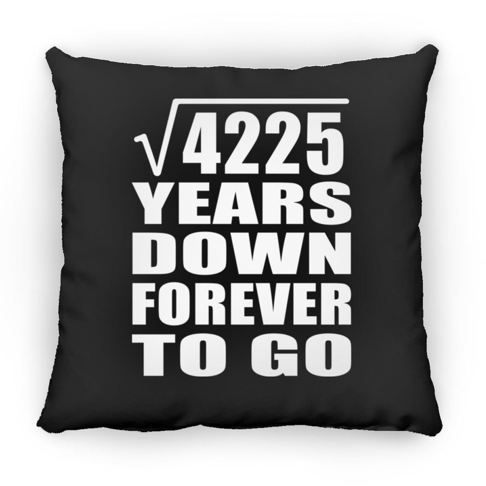 65th Anniversary Square Root of 4225 Years Down Forever To Go - Throw Pillow Black