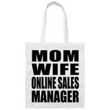 Mom Wife Online Sales Manager - Tote Bag White