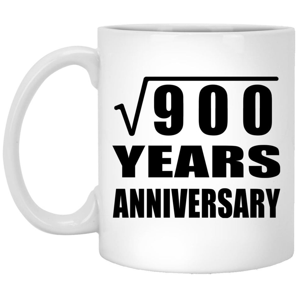 30th Anniversary Square Root of 900 Years Anniversary - 11oz Coffee Mug