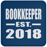 Bookkeeper Established EST. 2018 - Drink Coaster