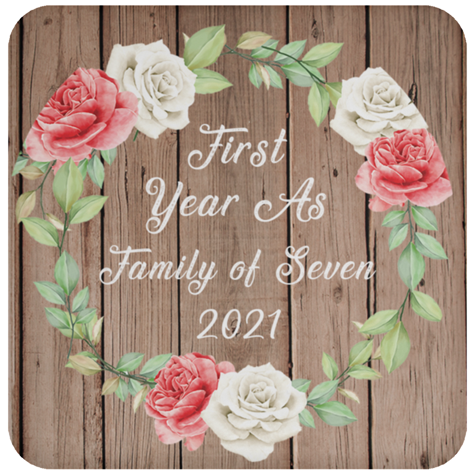 First Year As Family Of Seven 2021 - Drink Coaster B