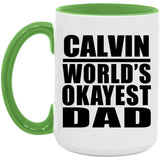 Calvin World's Okayest Dad - 15oz Accent Mug Green