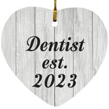 Dentist Established Est. 2023 - Heart Ornament F