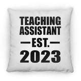 Teaching Assistant Established EST. 2023 - Throw Pillow