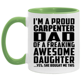 Proud Carpenter Dad Of Awesome Daughter - 11oz Accent Mug Green